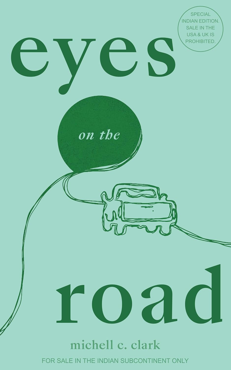 EYES ON THE ROAD - MICHELLE C. CLARK