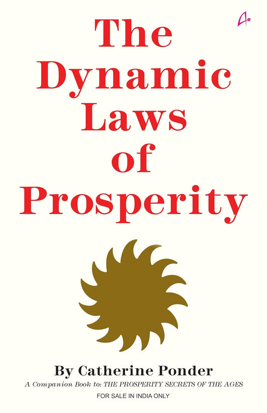 THE DYNAMIC LAWS OF PROSPERITY - CATHERINE PONDER