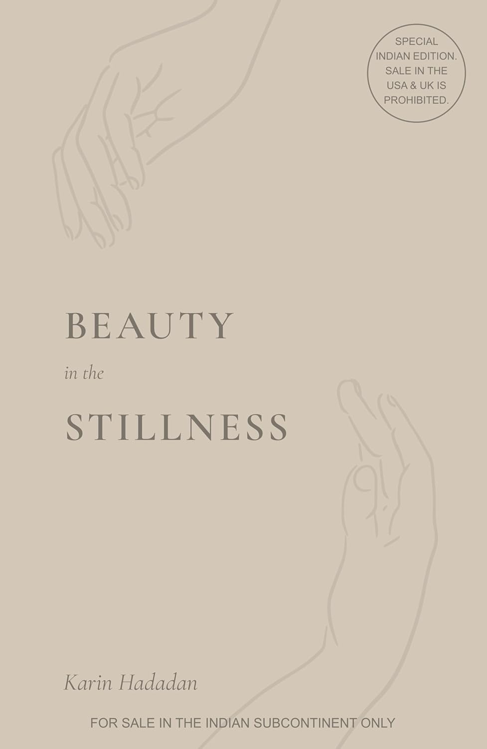 BEAUTY IN THE STILLNESS - KARIN HADADAN