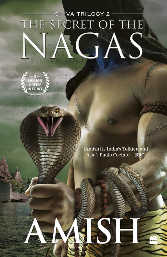 SECRET OF THE NAGAS - Tripathi, Amish