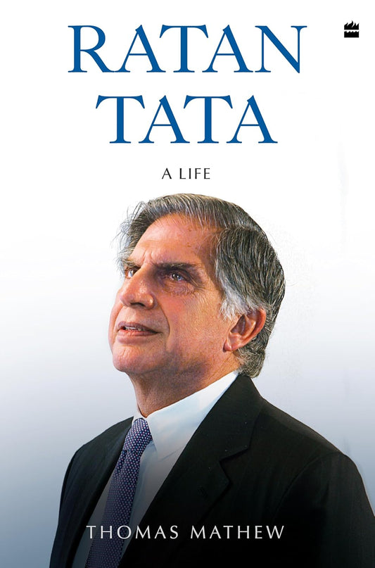 RATAN TATA A LIFE - Thomas Mathew
