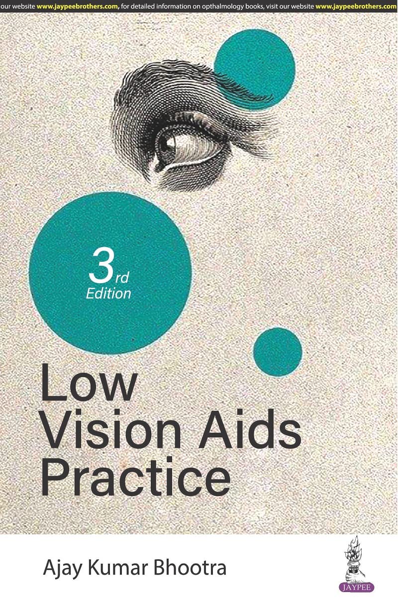 LOW VISION AIDS PRACTICE 3RD/2023 - AJAY KUMAR BHOOTRA