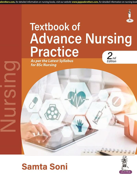 TEXTBOOK OF ADVANCE NURSING PRACTICE AS PER THE MSC NURSING SYLLABUS 2ND/2025 - SAMTA SONI