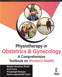 Physiotherapy in Obstetrics and Gynaecology (A Comprehensive Book on Women’s Health) 1st/2023