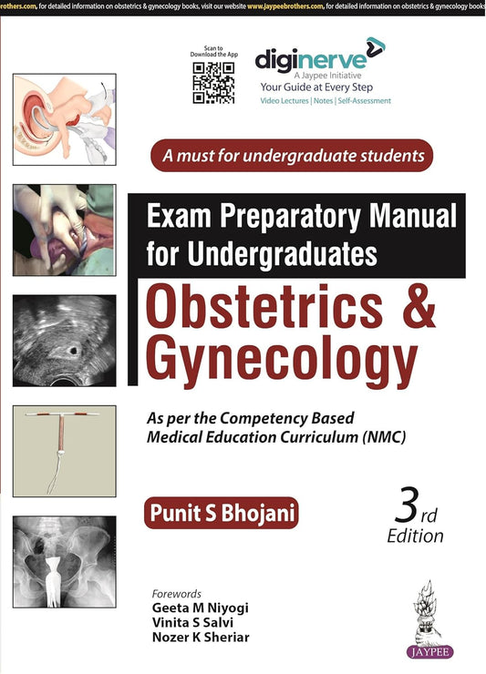 EXAM PREPARATORY MANUAL FOR UNDERGRADUATES OBSTETRICS & GYNECOLOGY 3RD/2026 - PUNIT S BHOJANI