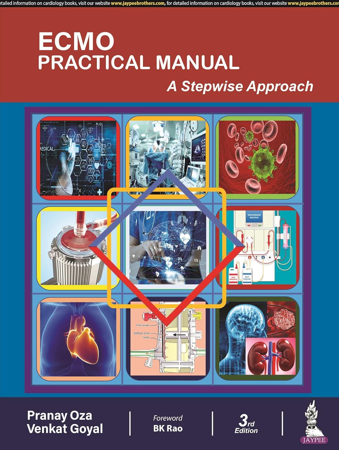 ECMO PRACTICAL MANUAL: A STEPWISE APPROACH 3RD/2025 - PRANAY OZA