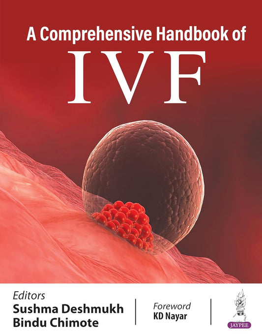 A COMPREHENSIVE HANDBOOK OF IVF 1ST/2024 - SUSHMA DESHMUKH