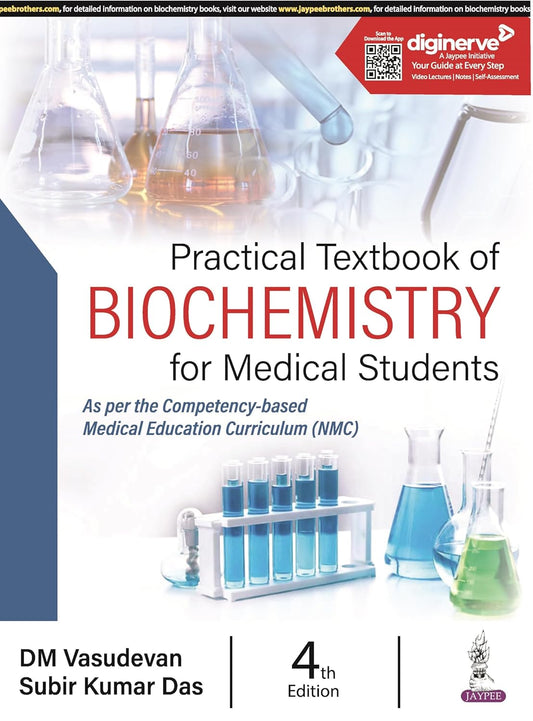 PRACTICAL TEXTBOOK OF BIOCHEMISTRY FOR MEDICAL STUDENTS 4TH/2024 - DM VASUDEVAN