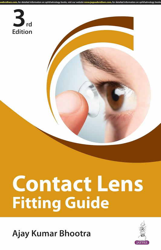 CONTACT LENSES FITTING GUIDE 3RD/2025 - AJAY KUMAR BHOOTRA
