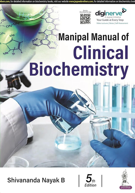 MANIPAL MANUAL OF CLINICAL BIOCHEMISTRY 5TH/2024 - SHIVANANDA NAYAK B