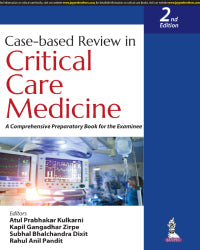 Case-Based Review In Critical Care Medicine: A Comprehensive Preparatory Book For The Examinee2ND/2024