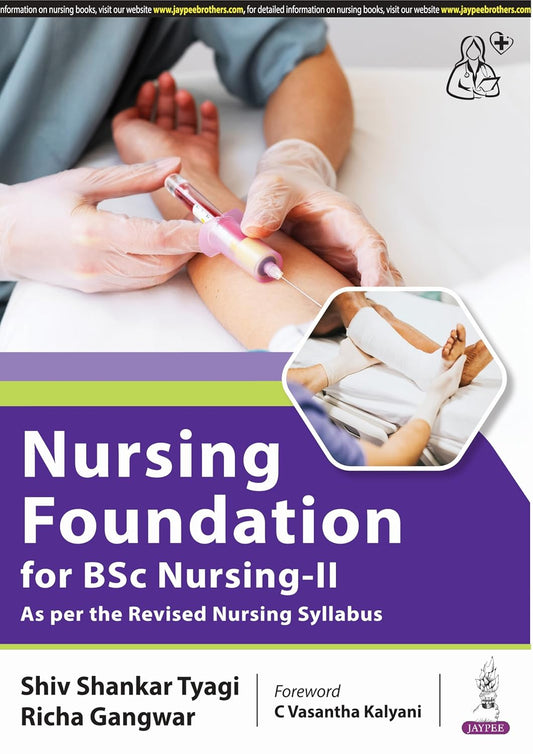 NURSING FOUNDATION FOR BSC NURSING-II 1ST/2024 - SHIV SHANKAR TYAGI