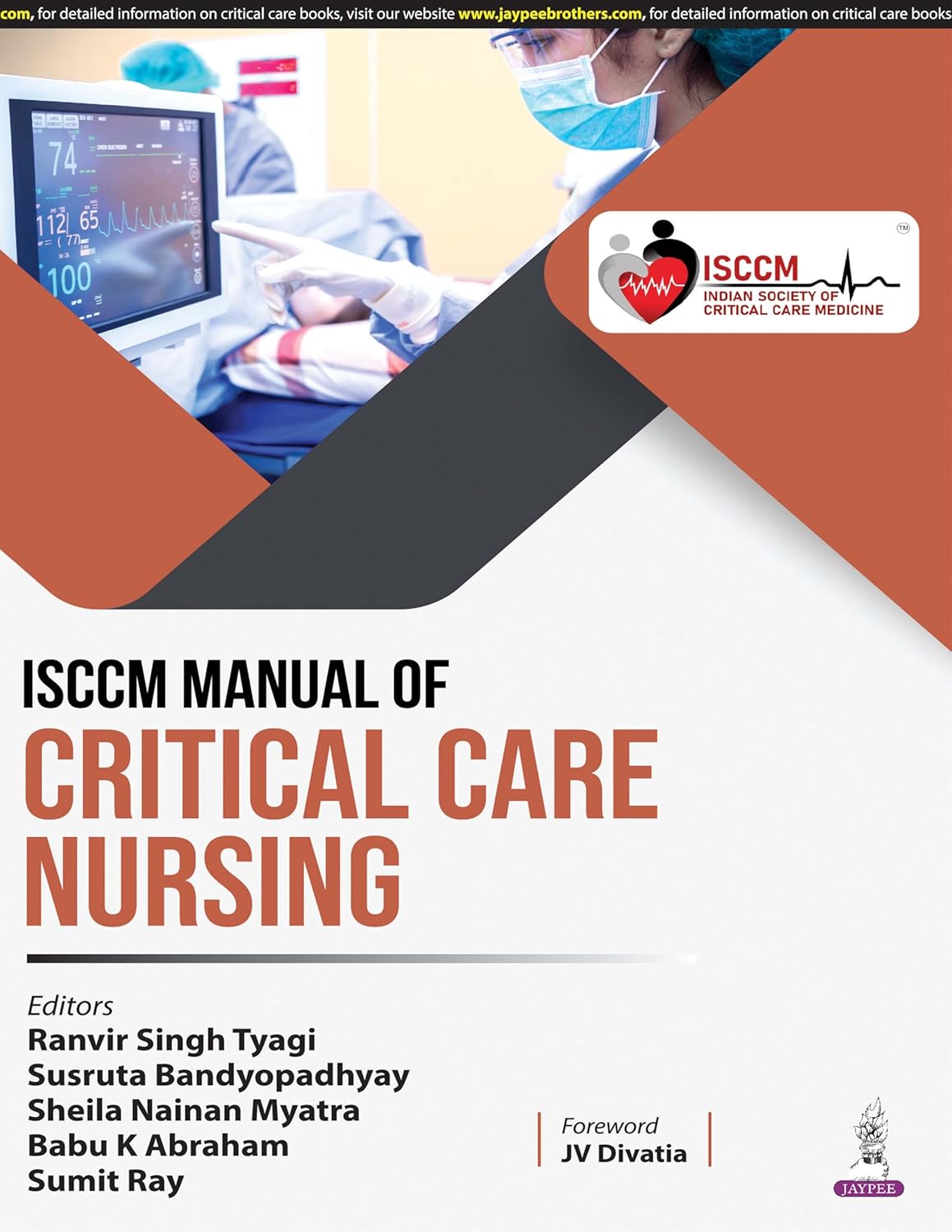 ISCCM MANUAL OF CRITICAL CARE NURSING 1ST/2025 - SHEILA NAINAN MYATRA
