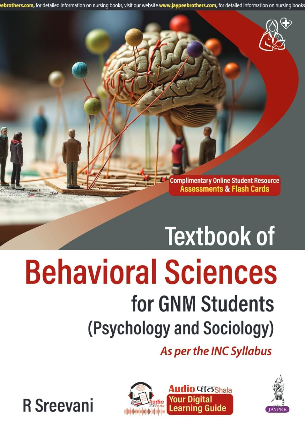 TEXTBOOK OF BEHAVIORAL SCIENCES FOR GNM STUDENTS (PSYCHOLOGY AND SOCIOLOGY) 1ST/2026 - R SREEVANI