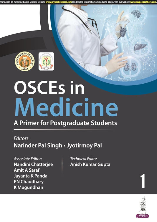 OSCES IN MEDICINE: A PRIMER FOR POSTGRADUATE STUDENTS (VOLUME 1) 1ST/2025 - NARINDER PAL SINGH
