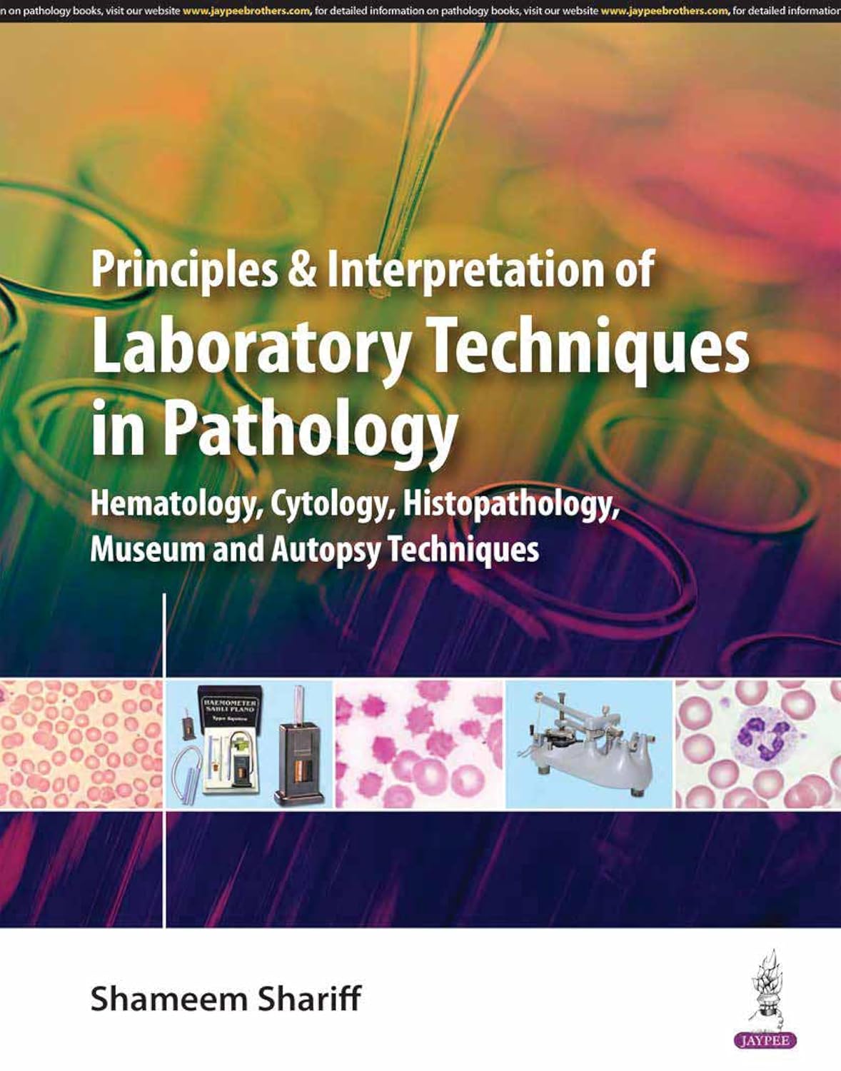 PRINCIPLES & INTERPRETATION OF LABORATORY TECHNIQUES IN PATHOLOGY 1ST/2024 - SHAMEEM SHARIFF