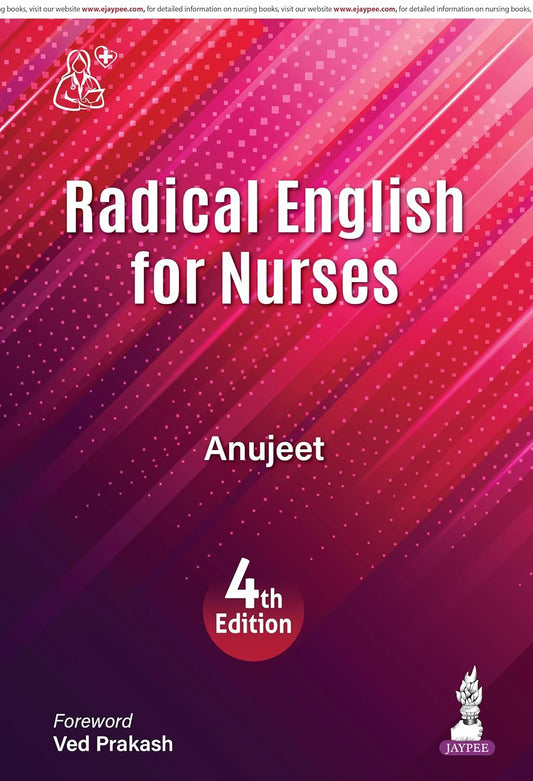RADICAL ENGLISH FOR NURSES 4TH/2026 - ANUJEET