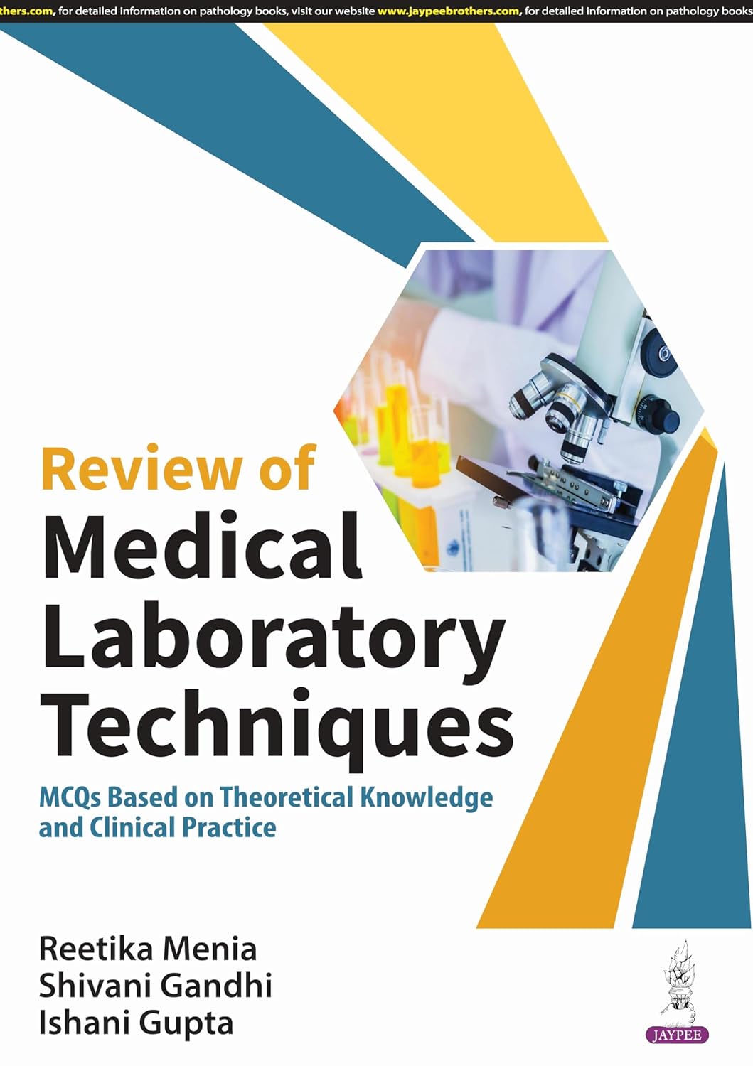 REVIEW OF MEDICAL LABORATORY TECHNIQUES 1ST/2024 - REETIKA MENIA
