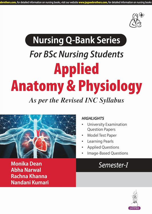 APPLIED ANATOMY & PHYSIOLOGY (NURSING Q-BANK SERIES FOR BSC NURSING STUDENTS) 1ST/2025 - MONIKA DEAN