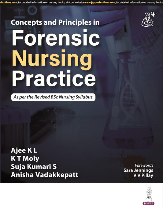 CONCEPTS AND PRINCIPLES IN FORENSIC NURSING PRACTICE 1ST/2026 - AJEE K L