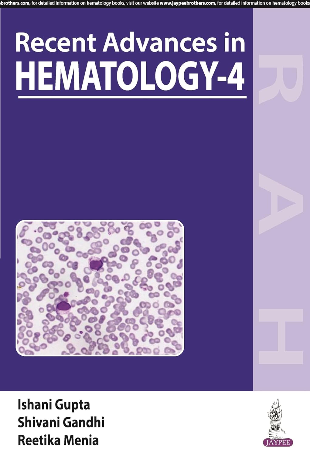 RECENT ADVANCES IN HEMATOLOGY- 4 1ST/2024 - ISHANI GUPTA