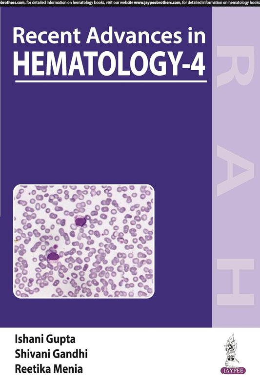 RECENT ADVANCES IN HEMATOLOGY- 4 1ST/2024 - ISHANI GUPTA