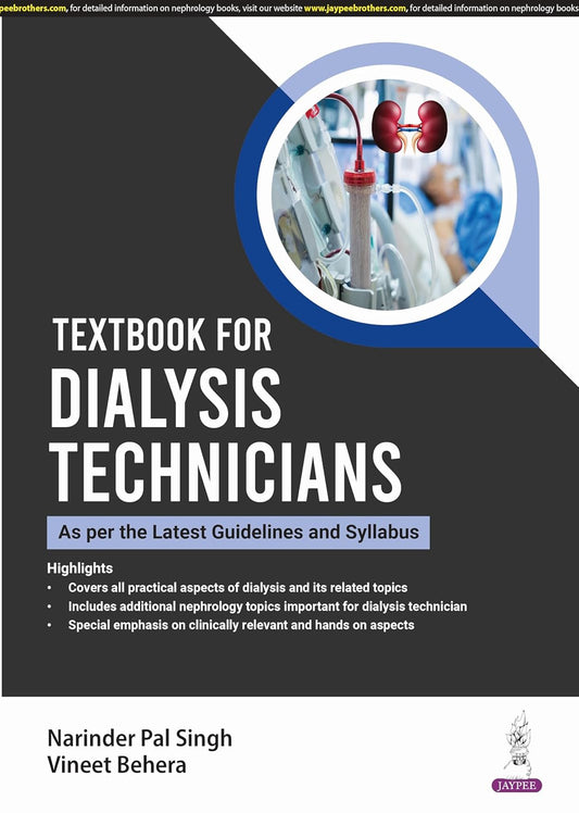TEXTBOOK FOR DIALYSIS TECHNICIANS 1ST/2025 - NARINDER PAL SINGH
