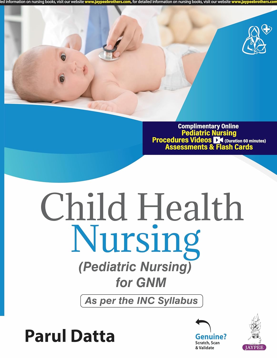 CHILD HEALTH NURSING (PEDIATRIC NURSING FOR GNM) 1ST/2025 - PARUL DATTA