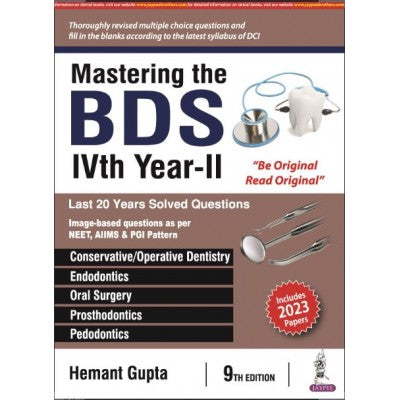 Mastering the BDS IVth Year-II 9th/2024