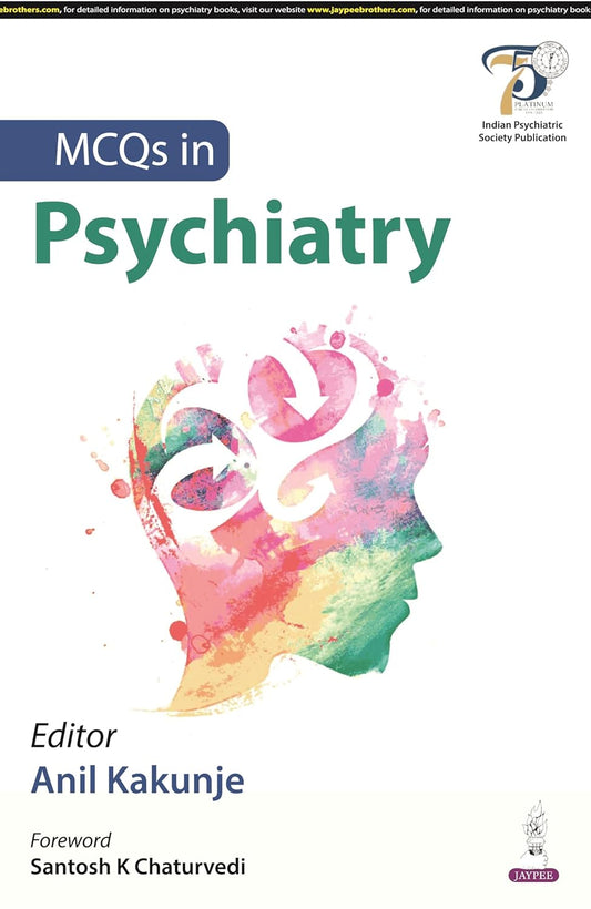MCQS IN PSYCHIATRY 1ST/2024 - ANIL KAKUNJE