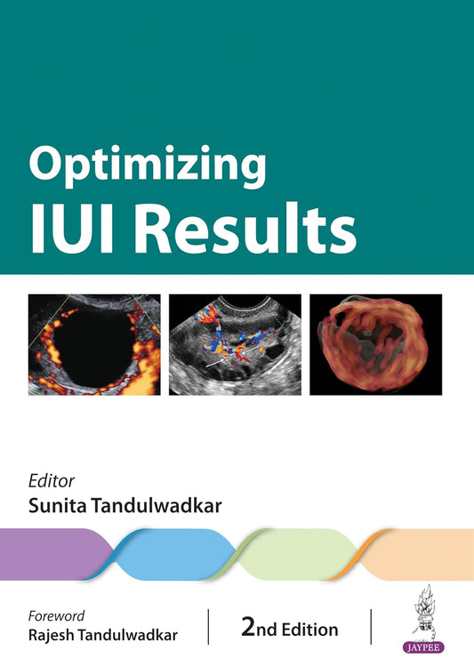 OPTIMIZING IUI RESULTS 2ND/2024 - SUNITA TANDULWADKAR