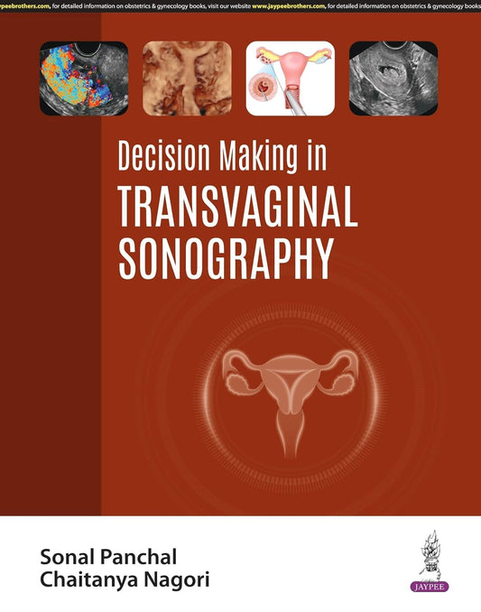 DECISION MAKING IN TRANSVAGINAL SONOGRAPHY 1ST/2025 - SONAL PANCHAL