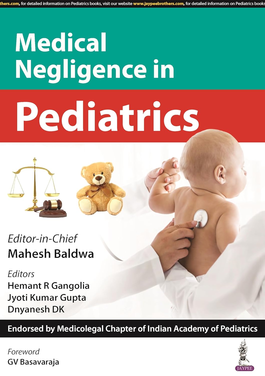 MEDICAL NEGLIGENCE IN PEDIATRICS 1ST/2024 - MAHESH BALDWA