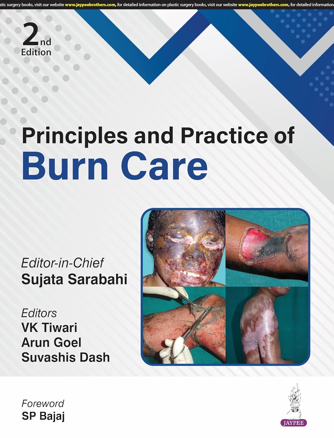 PRINCIPLES AND PRACTICE OF BURN CARE 2ND/2025 - SUJATA SARABAHI
