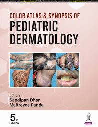 Color Atlas & Synopisis of Pediatric Dermatology 5th/2025 - Sandipan Dhar