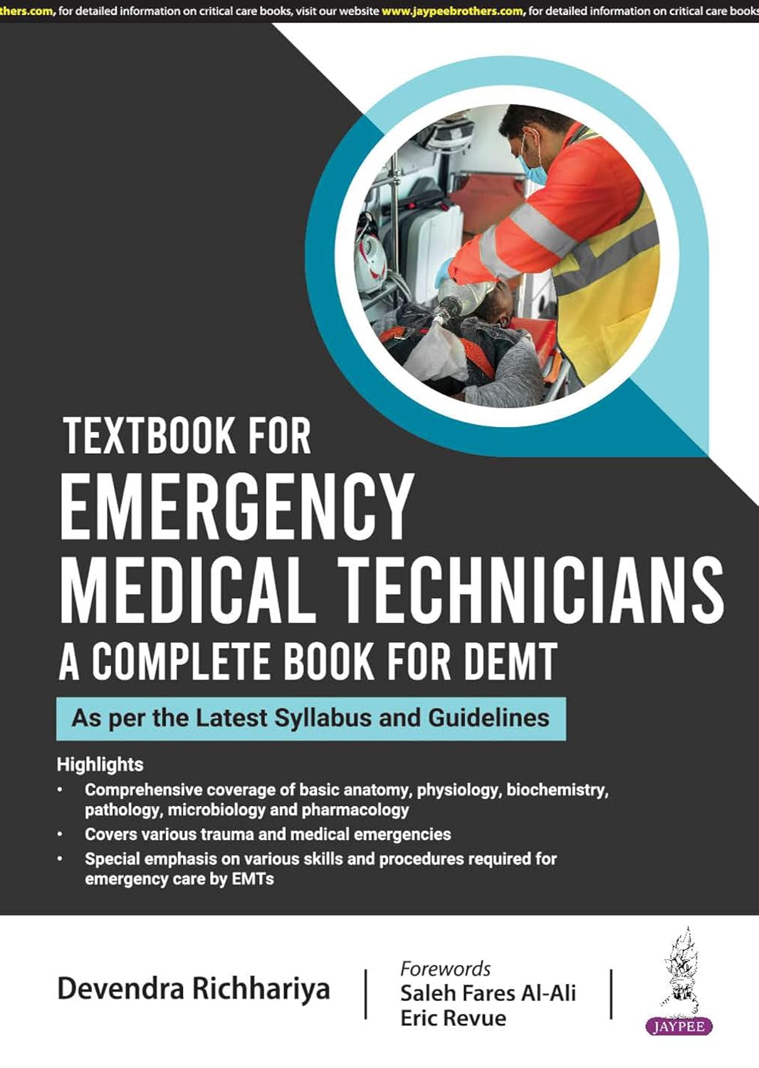 TEXTBOOK FOR EMERGENCY MEDICAL TECHNICIANS A COMPLETE BOOK FOR DEMT (AS PER THE LATEST SYLLABUS AND 1ST/2025 - DEVENDRA RICHHARIYA