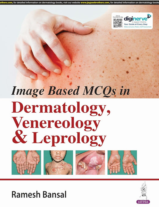 IMAGE BASED MCQ'S IN DERMATOLOGY, VENEREOLOGY & LEPROLOGY 1ST/2024 - RAMESH BANSAL