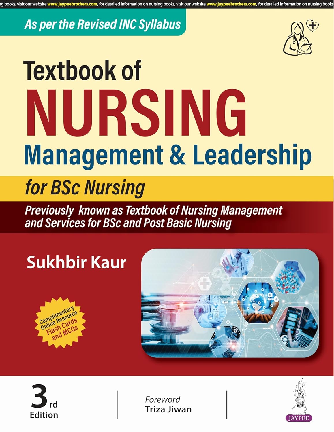 TEXTBOOK OF NURSING MANAGEMENT & LEADERSHIP FOR BSC NURSING 3RD/2026 - SUKHBIR KAUR