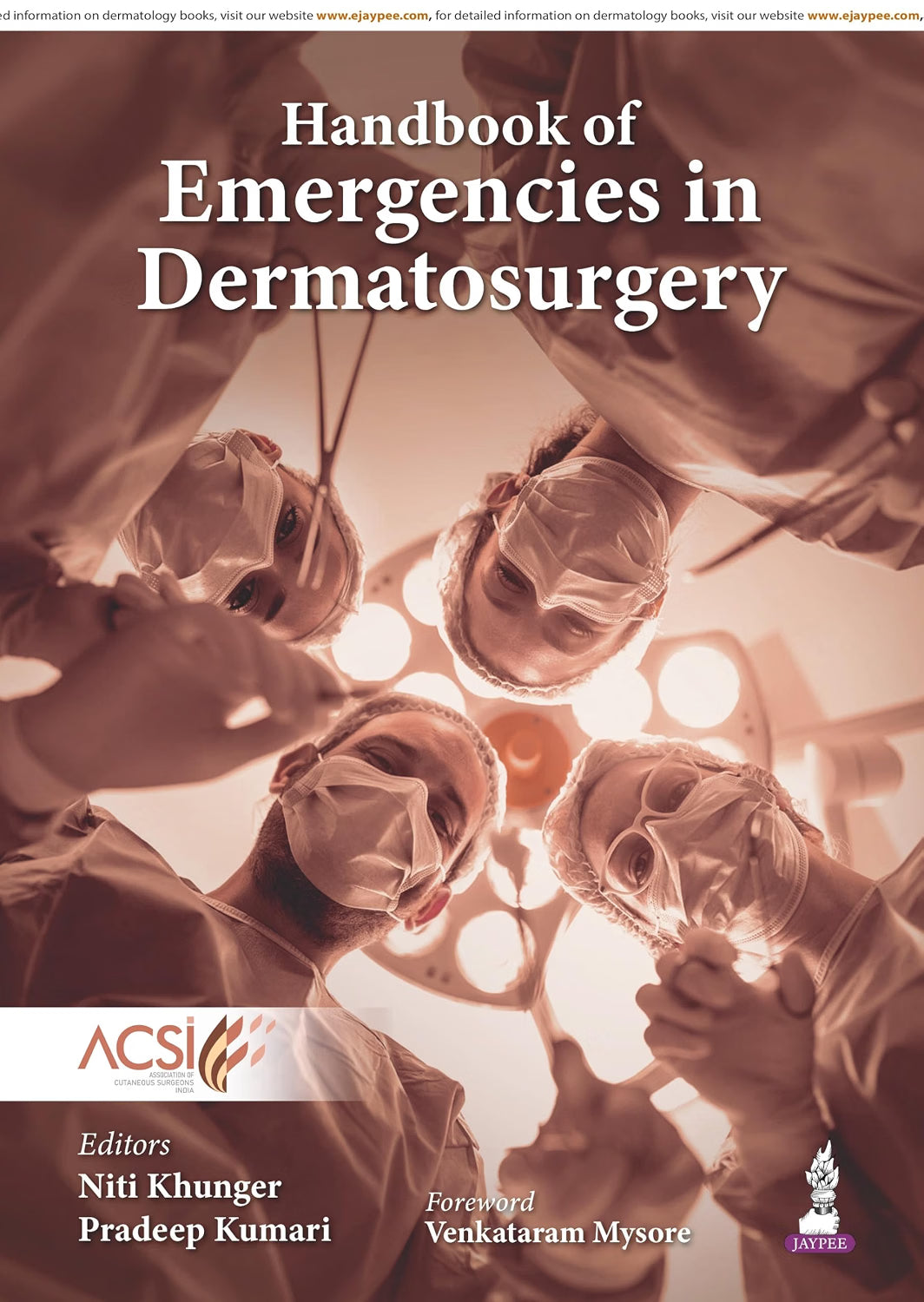 HANDBOOK OF EMERGENCIES IN DERMATOSURGERY FOR DERMATOLOGIST 1ST/2027- NITI KHUNGER