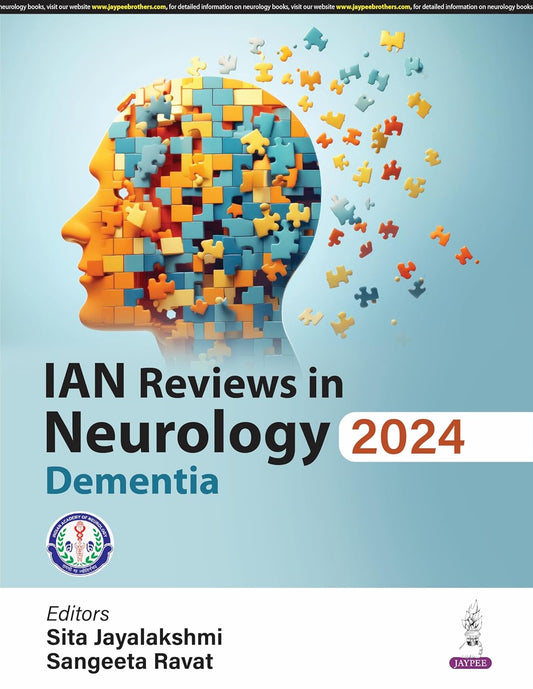 IAN REVIEWS IN NEUROLOGY 2024: DEMENTIA 1ST/2025 - SITA JAYALAKSHMI