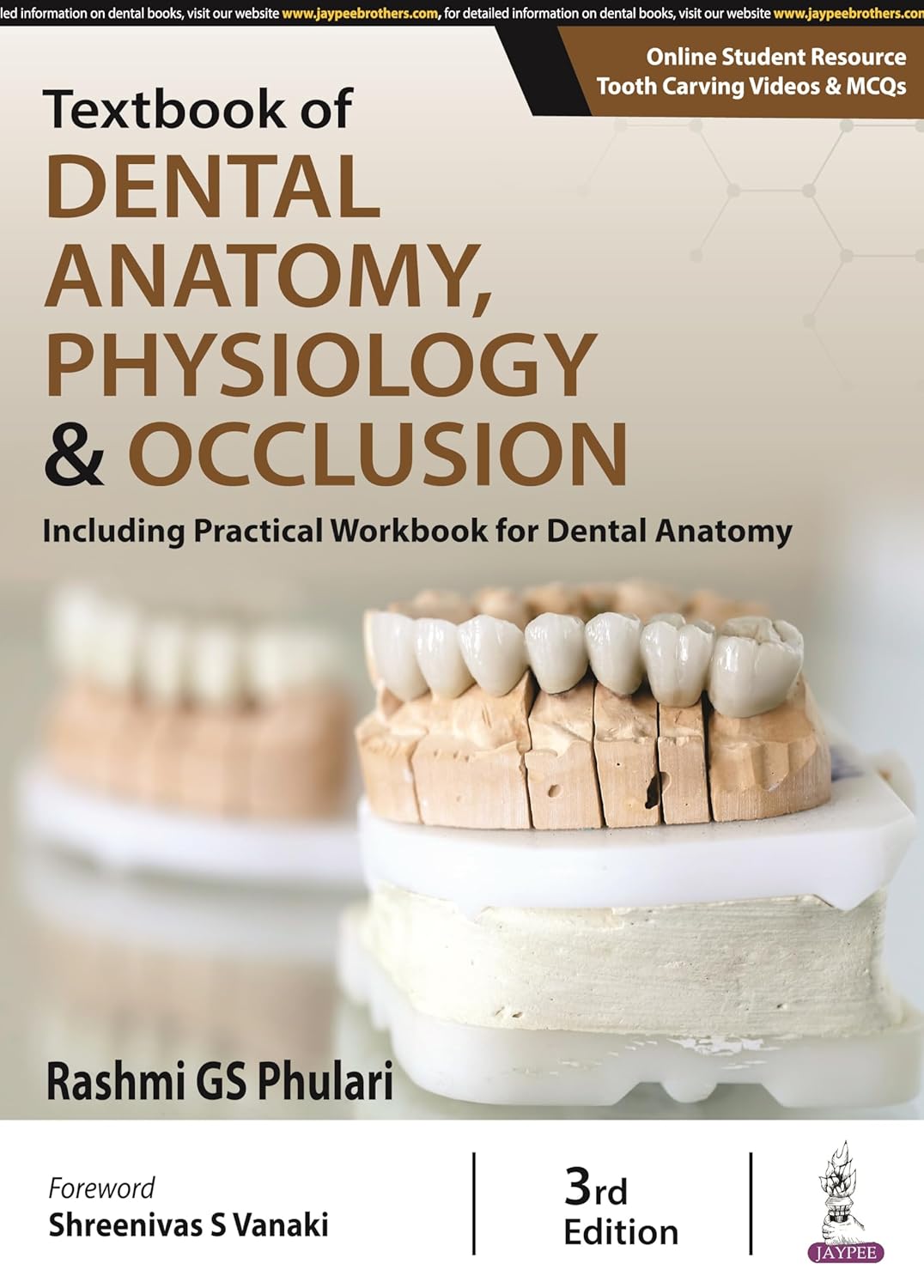 TEXTBOOK OF DENTAL ANATOMY, PHYSIOLOGY & OCCLUSION (INCLUDING PRACTICAL WORKBOOK FOR DENTAL ANATOMY) 3RD/2026 - RASHMI GS PHULARI