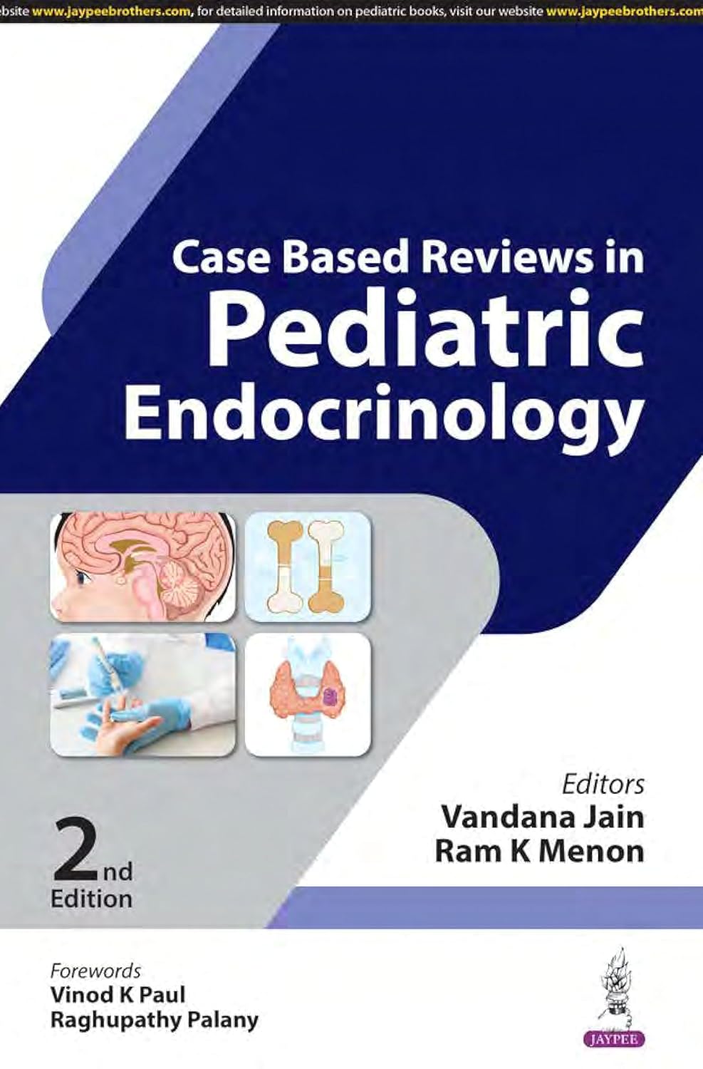 CASE BASED REVIEWS IN PEDIATRIC ENDOCRINOLOGY 2ND/2024 - VANDANA JAIN