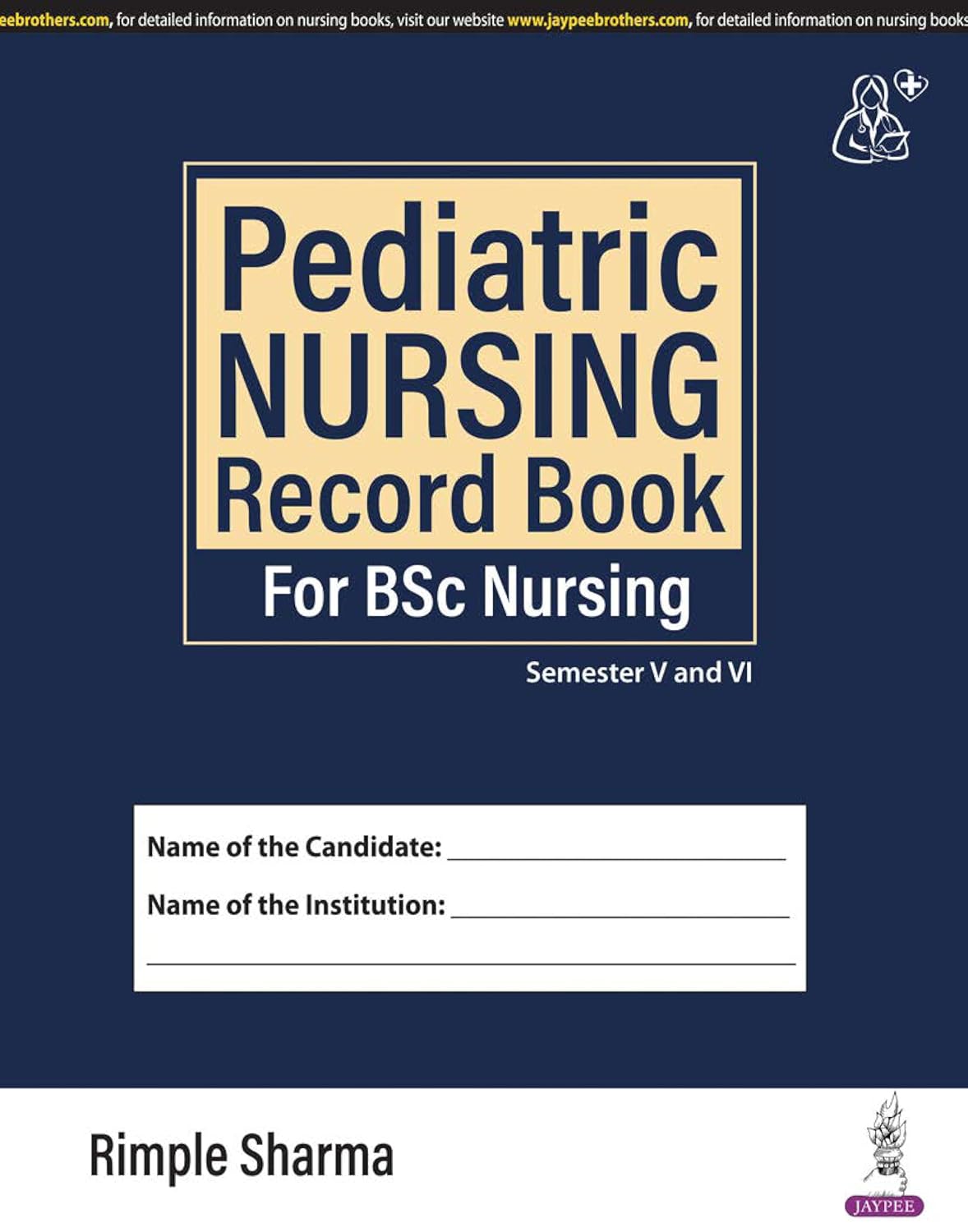 PEDIATRIC NURSING RECORD BOOK FOR BSC NURSING 1ST/2026 - RIMPLE SHARMA