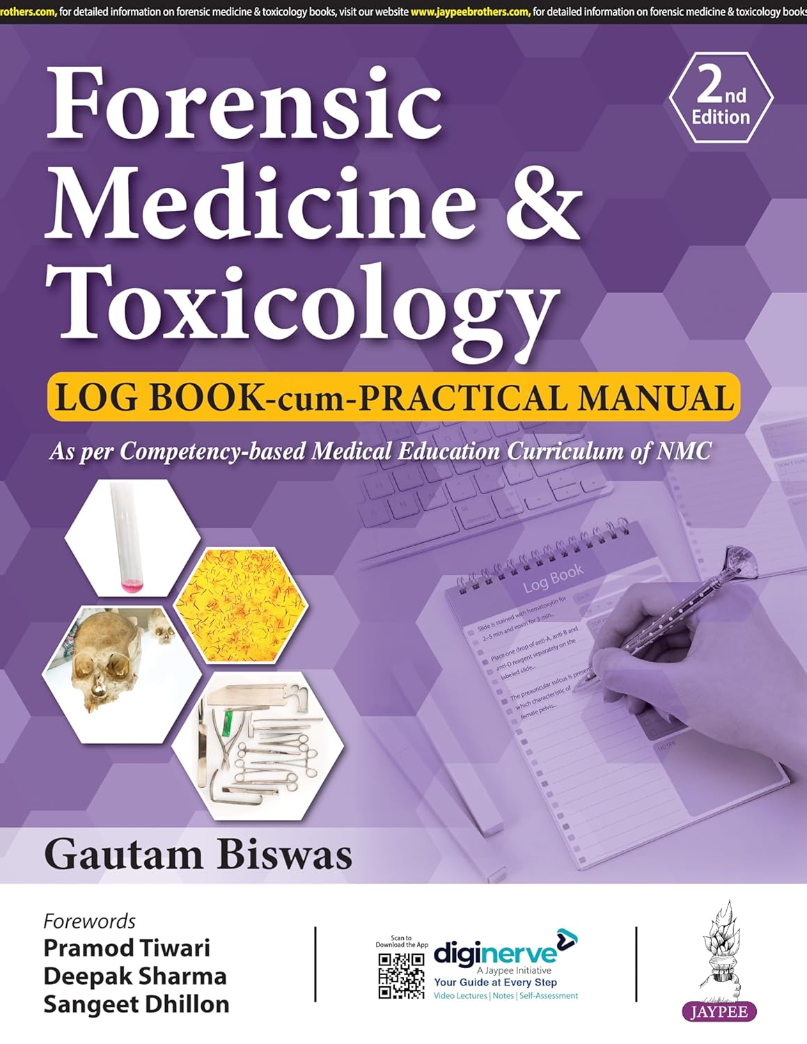 FORENSIC MEDICINE & TOXICOLOGY LOG BOOK-CUM-PRACTICAL MANUAL 2ND/2025 - GAUTAM BISWAS