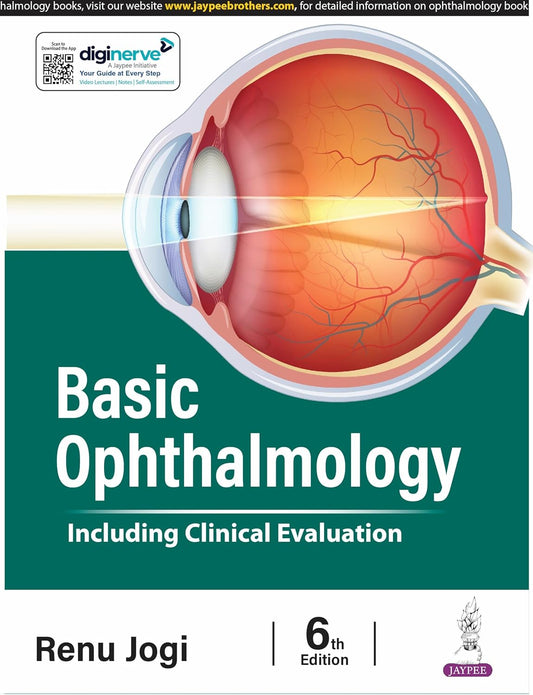 BASIC OPHTHALMOLOGY INCLUDING CLINICAL EVALUATION 6TH/2024 - RENU JOGI