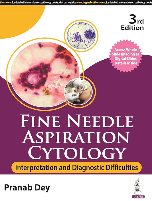FINE NEEDLE ASPIRATION CYTOLOGY: INTERPRETATION AND DIAGNOSTIC DIFFICULTIES 3RD/2026 - PRANAB DEY