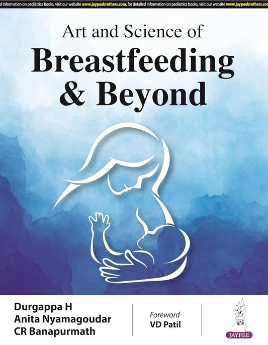 ART AND SCIENCE OF BREASTFEEDING & BEYOND 1ST/2024 - DURGAPPA H
