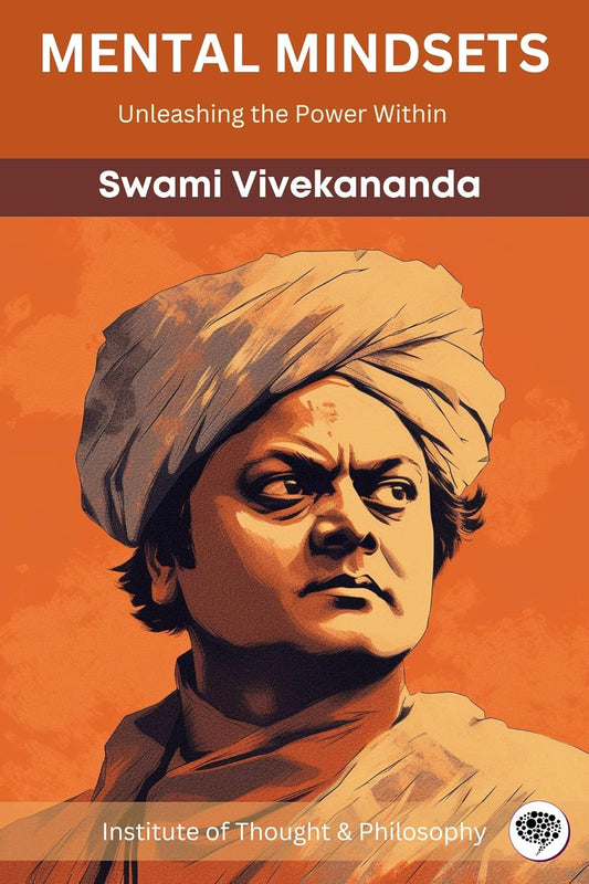 Mental Mindsets - Swami Vivekananda