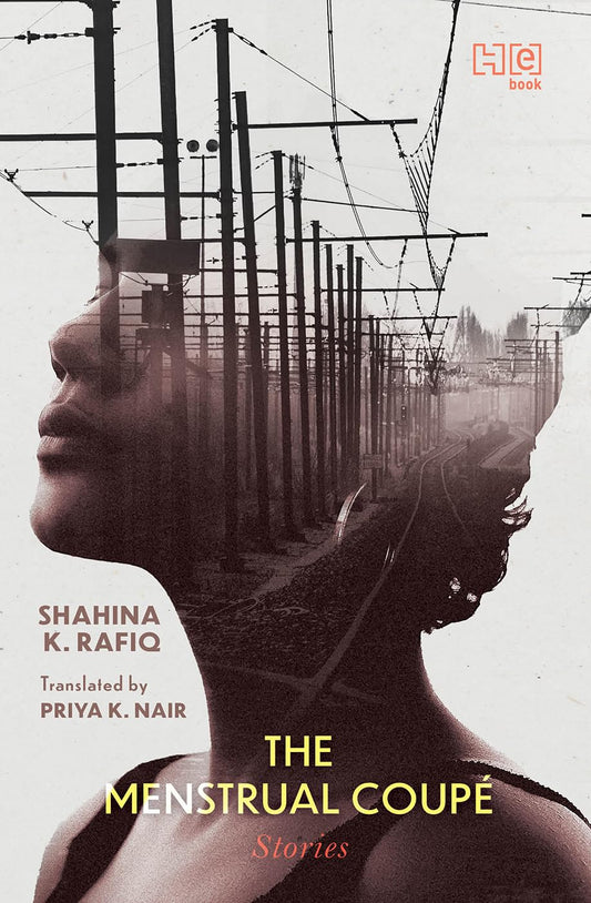 MENSTRUAL COUPé -SHAHINA K RAFIQ, .; TRANSLATED BY PRIYA K. NAIR