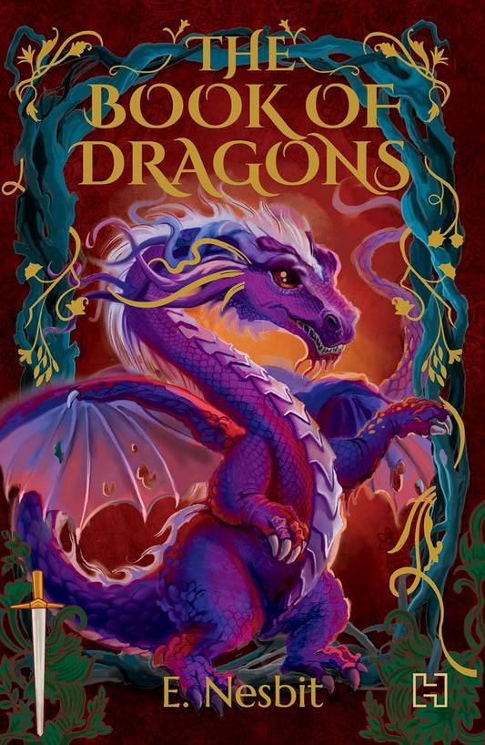 THE BOOK OF DRAGONS - E NESBIT